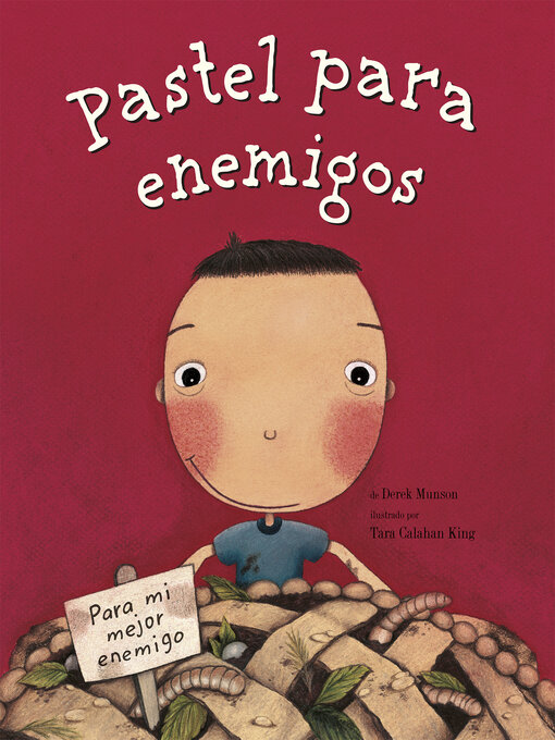 Title details for Pastel para enemigos (Enemy Pie) by Derek Munson - Available